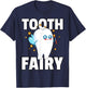 Tooth Fairy First Teeth Gift Girls T-Shirt - T-Shirt | Navy