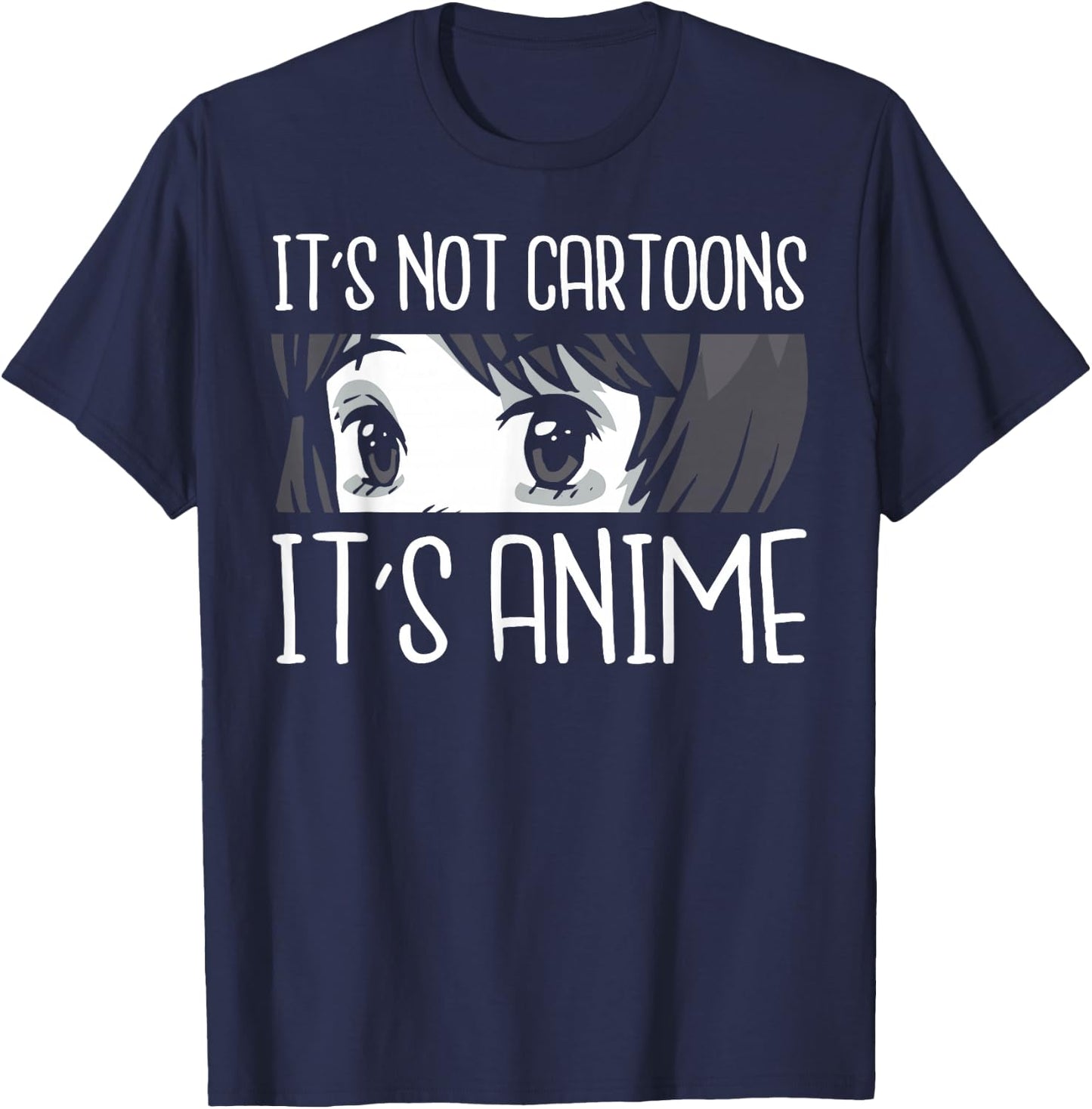 Anime Shirts Women, It's Not Cartoons It's Anime T-Shirt - T-Shirt | Navy