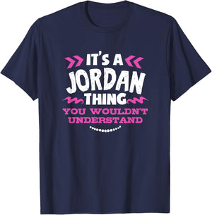 Jordan Personalized Gift It's A Jordan Thing Custom T-Shirt - T-Shirt | Navy