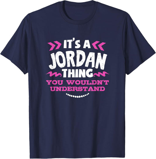 Jordan Personalized Gift It's A Jordan Thing Custom T-Shirt - T-Shirt | Navy