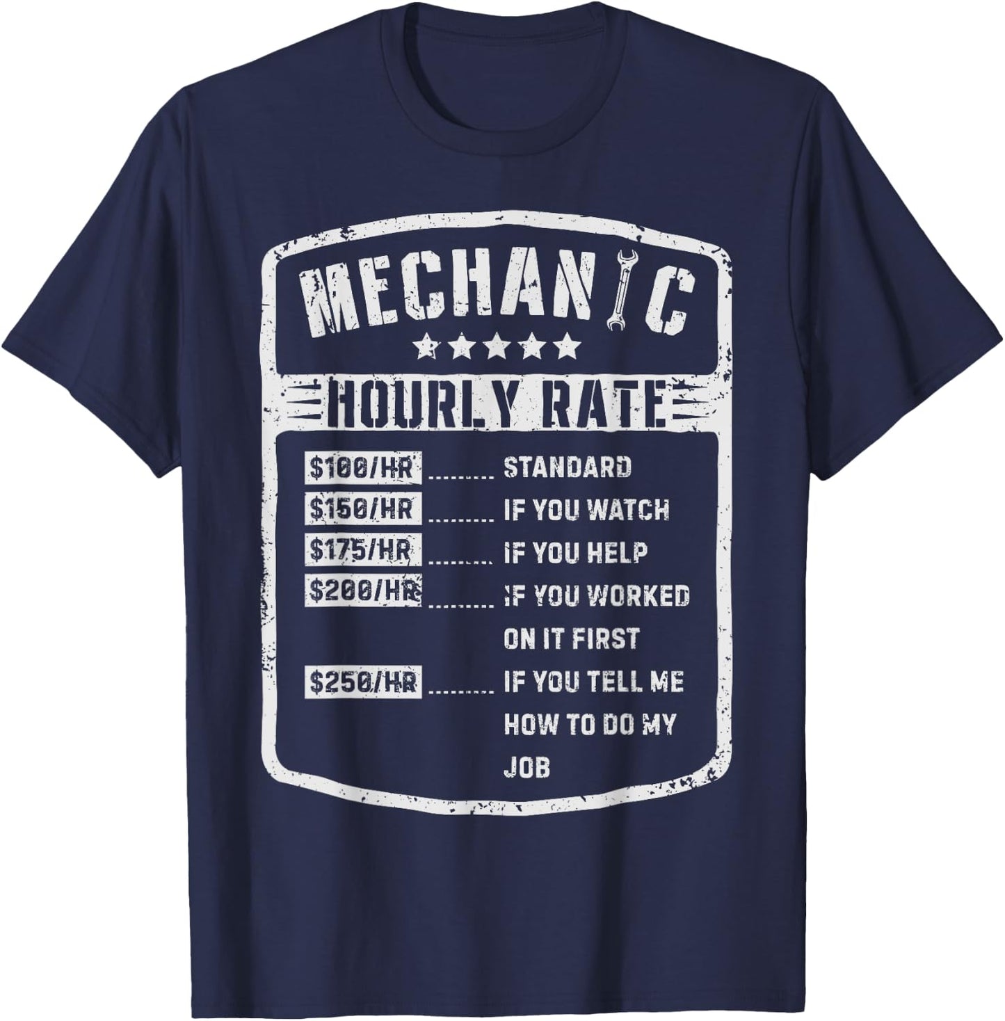Mechanic Hourly Rate Funny Mechanics Labor Rates Gift Men T-Shirt - T-Shirt | Navy