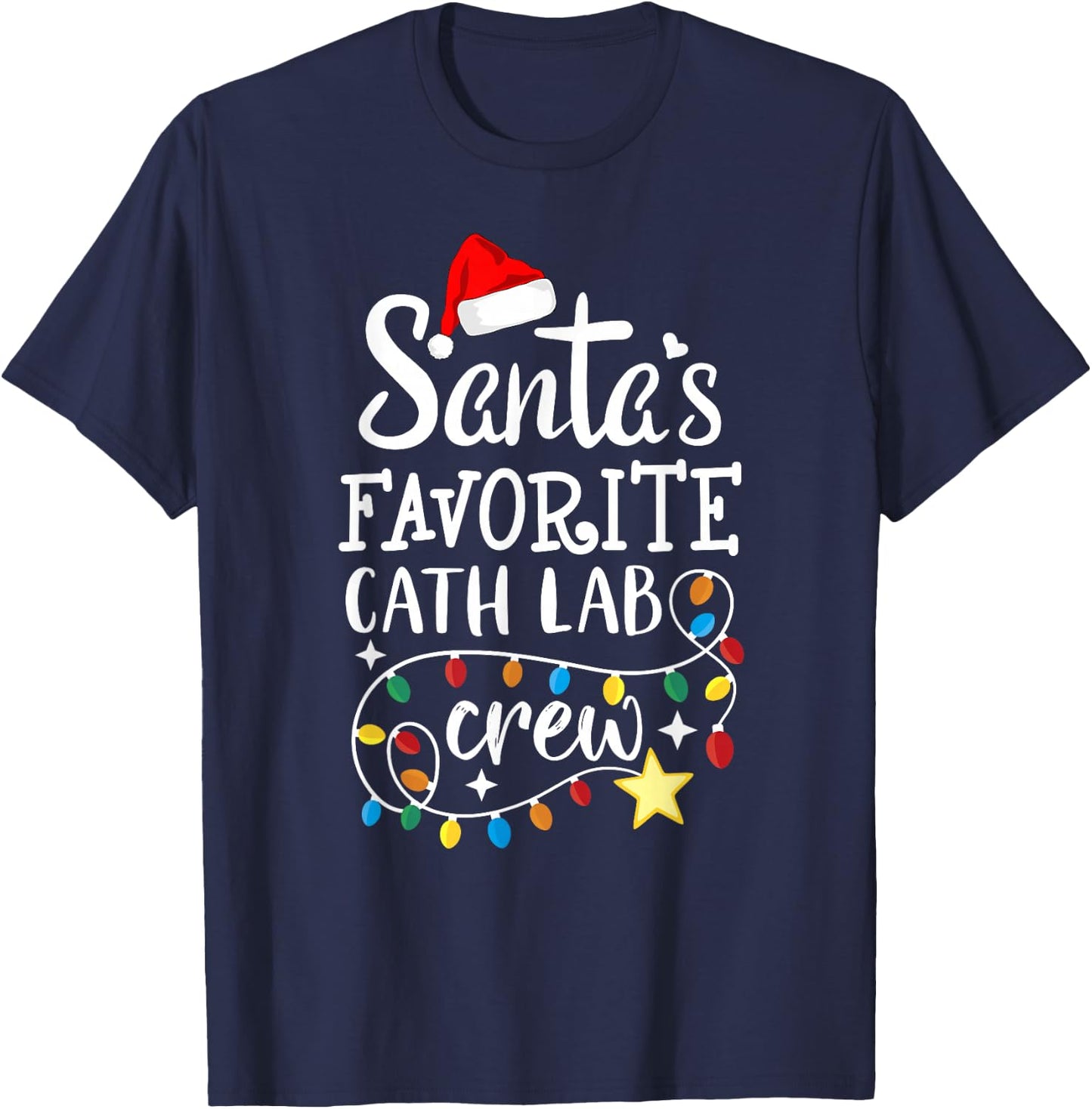 Santa's Favorite Cath Lab Crew Christmas Cath Laboratory T-Shirt - T-Shirt | Navy