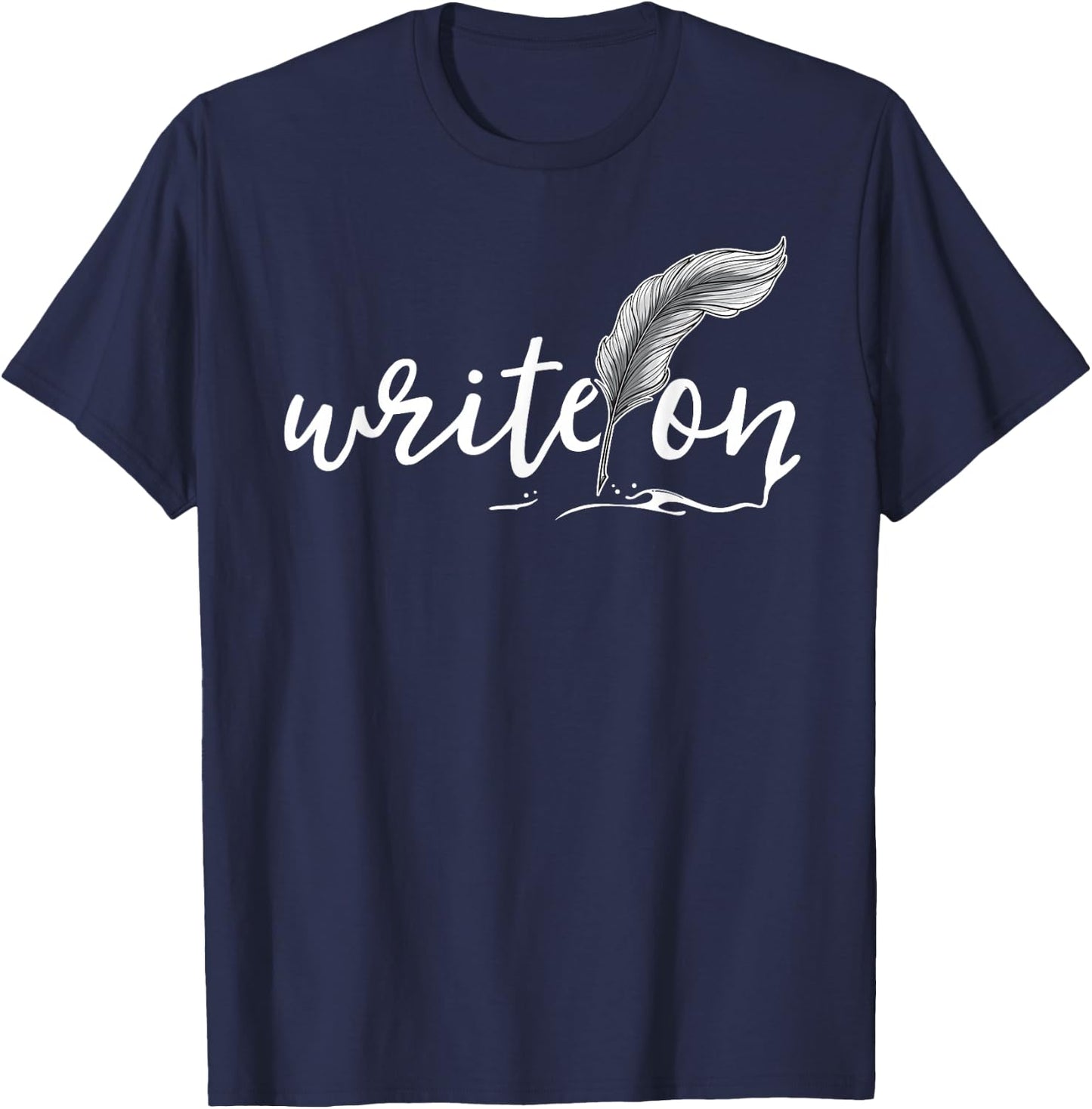 Journalism Gifts Write On Journalist Shirt Author Writer T-Shirt - T-Shirt | Navy