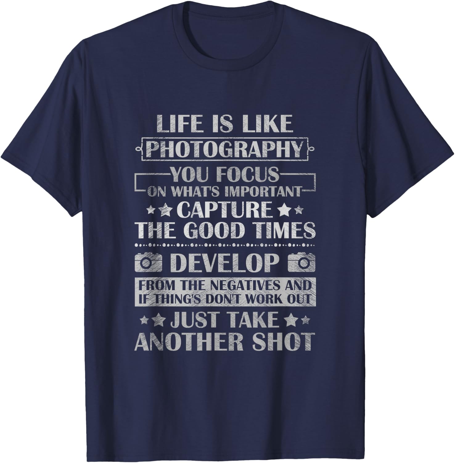 Life Is Like Photography Photographer Lover Camera Lens Gift T-Shirt - T-Shirt | Navy