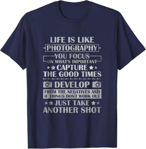 Life Is Like Photography Photographer Lover Camera Lens Gift T-Shirt - T-Shirt | Navy