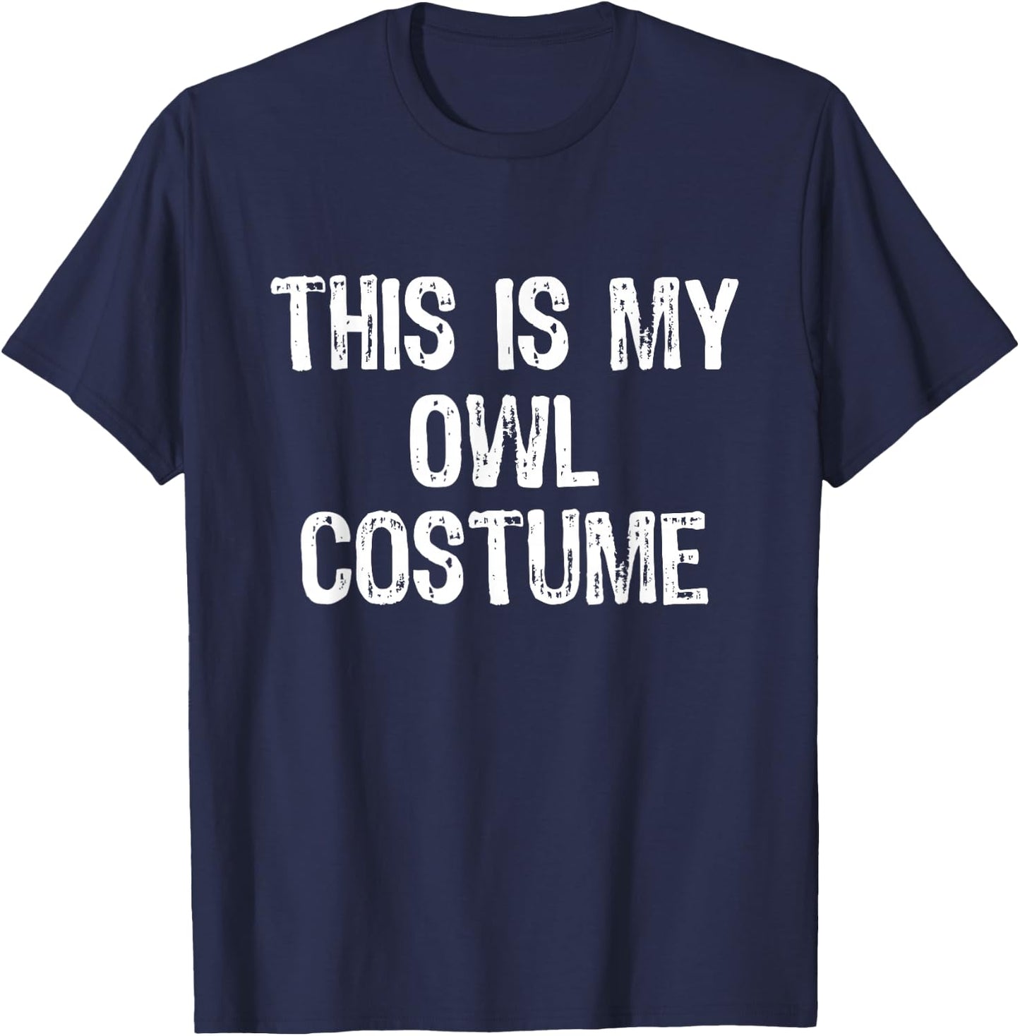 This Is My Owl Halloween Costume Simple Lazy Last Minute T-Shirt - T-Shirt | Navy