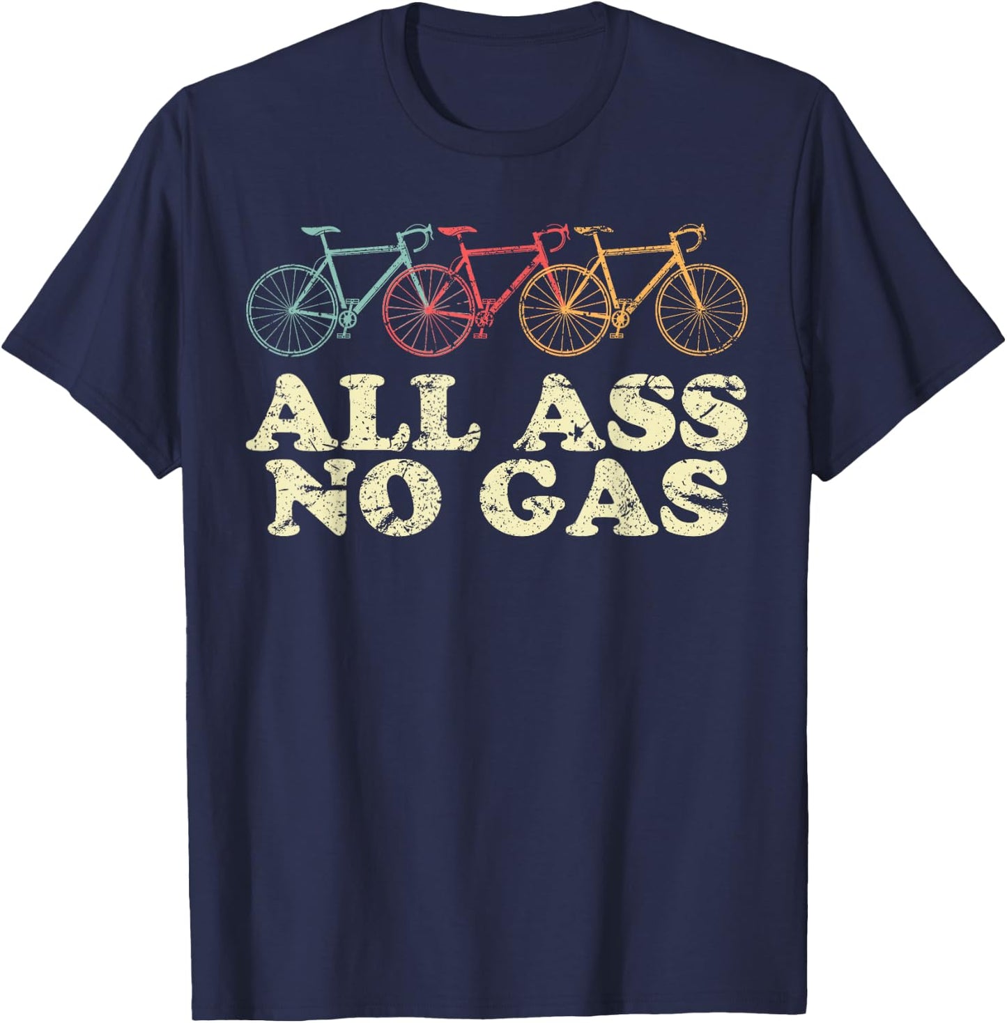 All Ass No Gas Bike Riding Rider Cyclist Cycling T-Shirt - T-Shirt | Navy