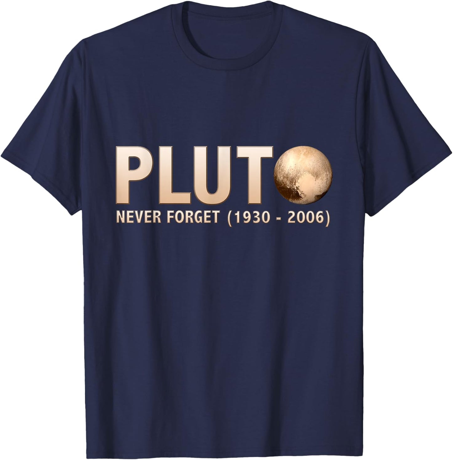 Never Forget Pluto Ninth Planet Solar System Funny Science T-Shirt - T-Shirt | Navy