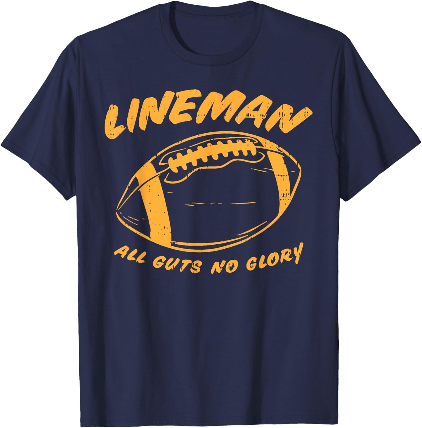 Lineman Guts Glory Funny American Football Gridiron Gift T-Shirt - T-Shirt | Navy