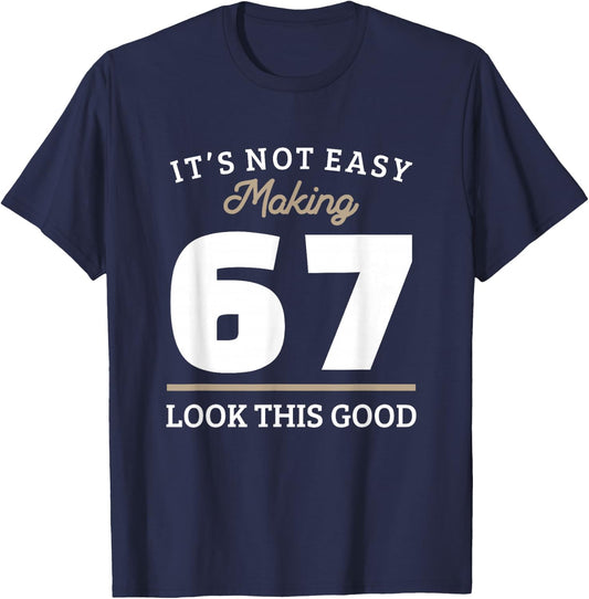 67th Birthday 67 Year Old Gift T-Shirt - T-Shirt | Navy
