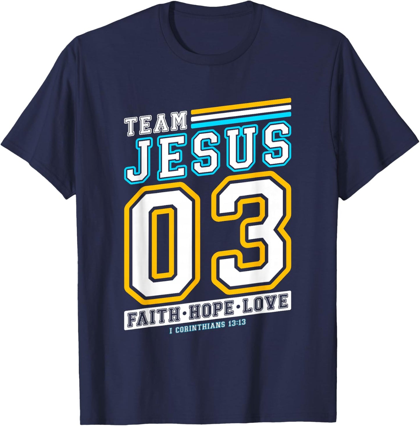 Christian - Team Jesus 03 Faith Hope Love T-Shirt - T-Shirt | Navy