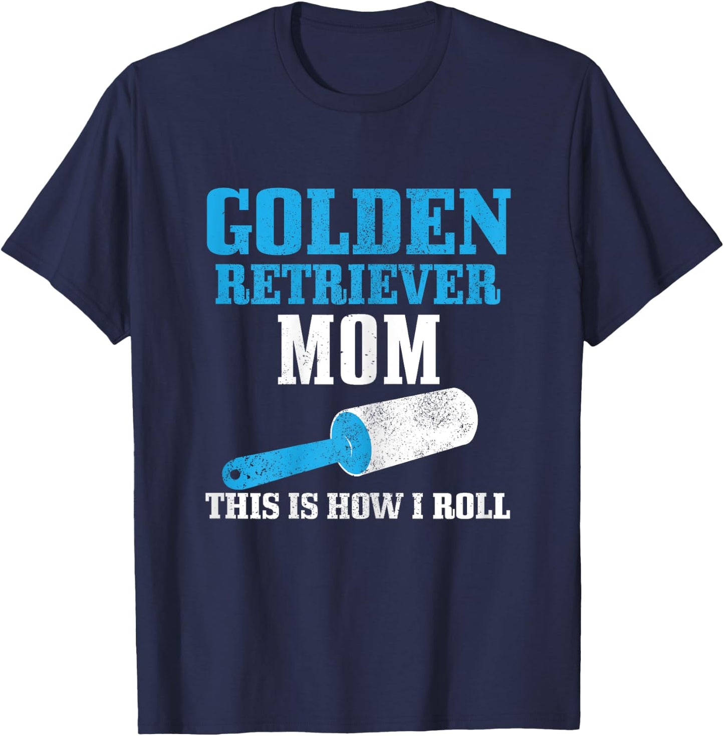 Golden Retriever Mom Dog Hair Funny Golden Retriever Mama Women T-Shirt - T-Shirt | Navy