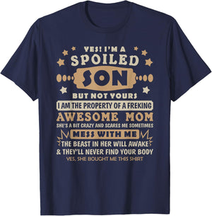 Yes I'm Spoiled Son But Not Yours Family Matching Gifts Son T-Shirt - T-Shirt | Navy