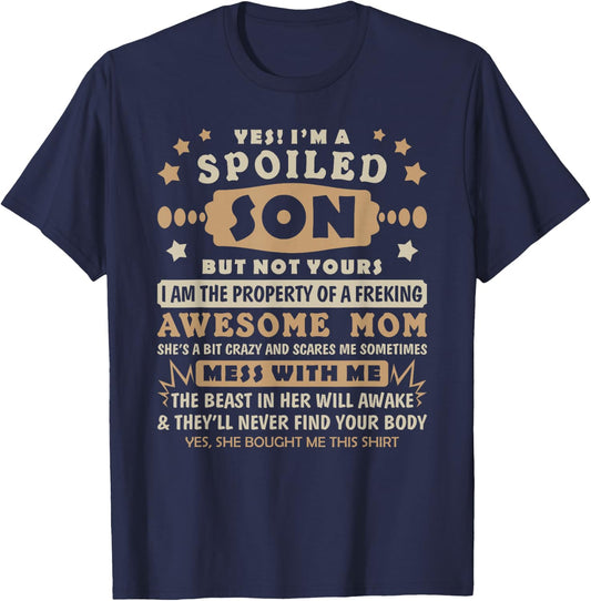 Yes I'm Spoiled Son But Not Yours Family Matching Gifts Son T-Shirt - T-Shirt | Navy