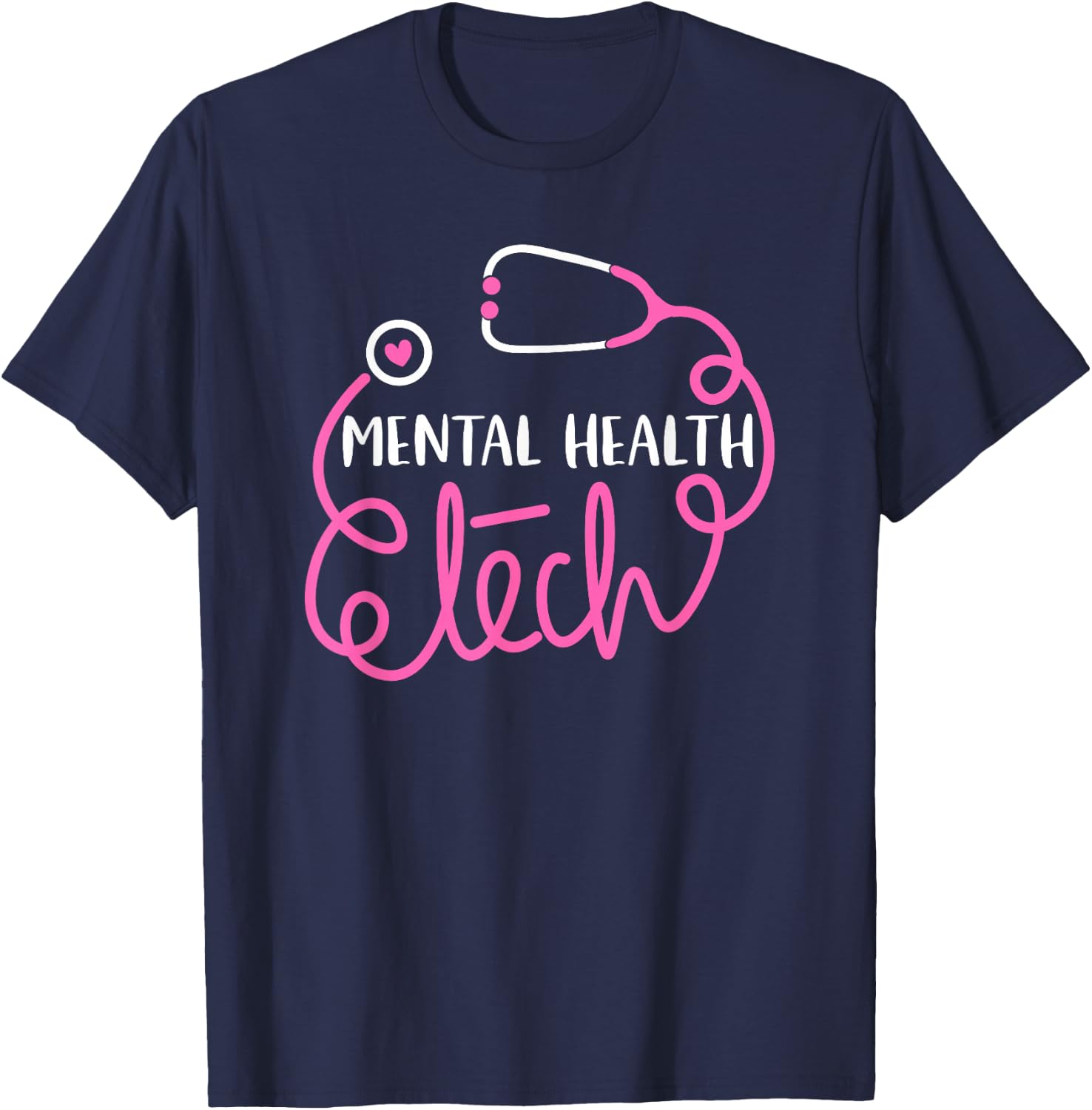 Mental Health Tech - Psychiatric Technologists Technicians T-Shirt - T-Shirt | Navy