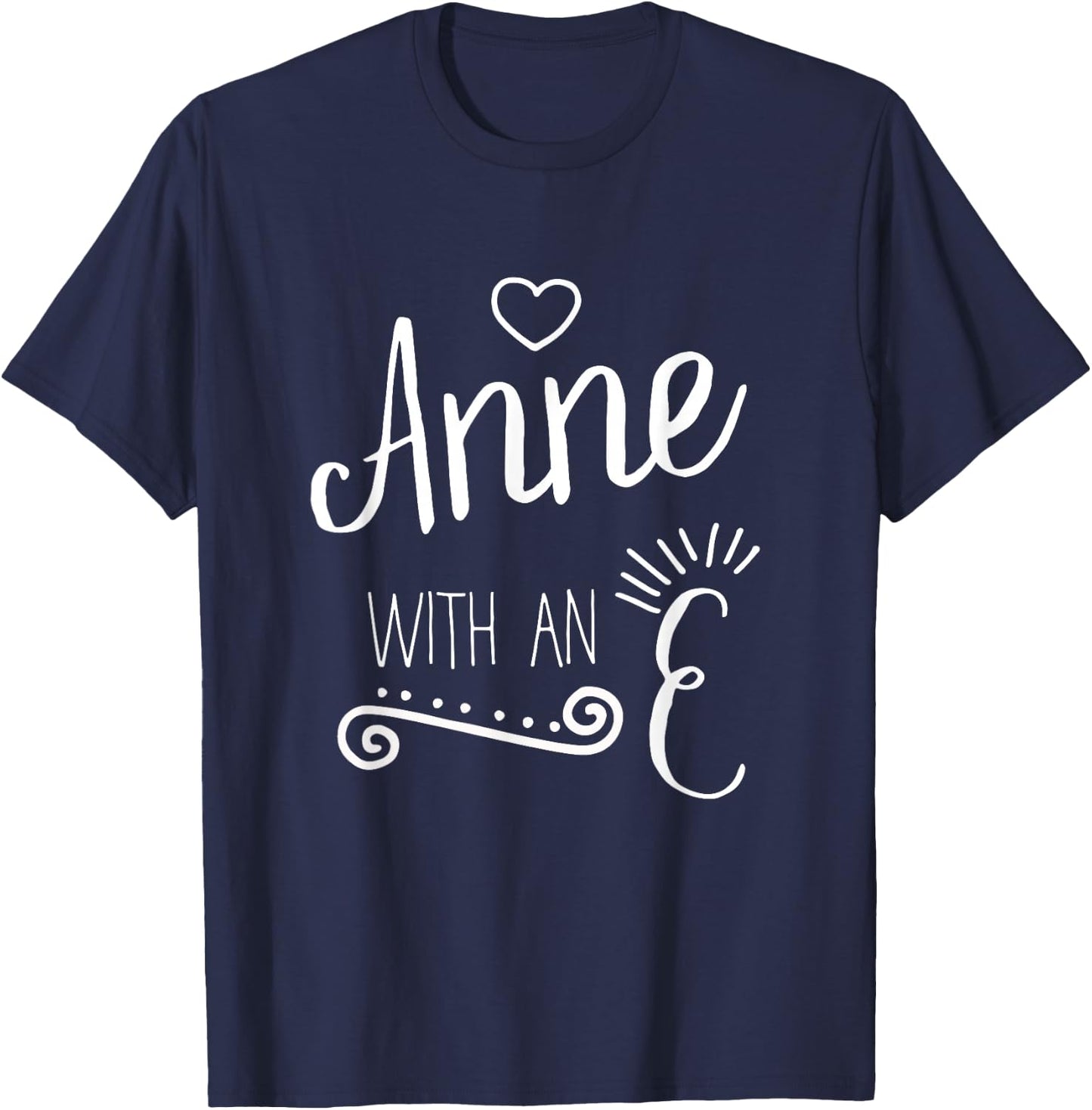 Anne With An E Fun Book Lover T-Shirt - T-Shirt | Navy
