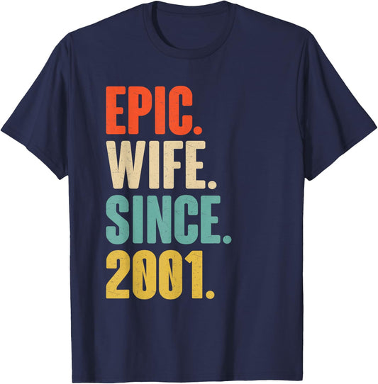 25th Wedding Anniversary - Epic Wife Since 2001 T-Shirt - T-Shirt | Navy