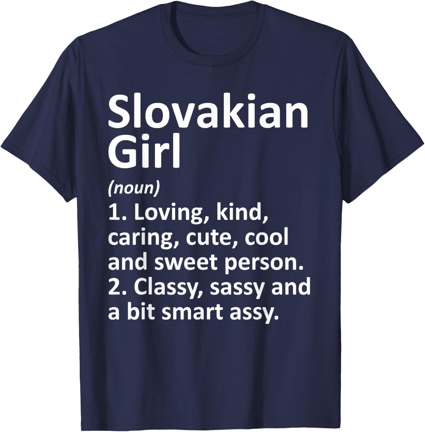 SLOVAKIAN GIRL SLOVAKIA Gift Funny Country Roots Descent T-Shirt - T-Shirt | Navy
