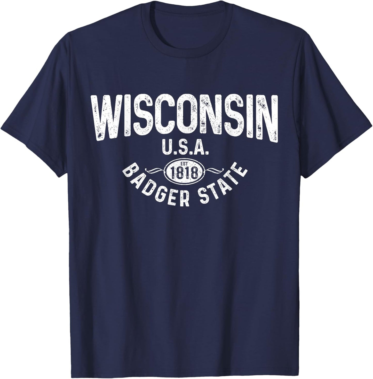 Wisconsin The Badger State EST 1818 Gift T-Shirt - T-Shirt | Navy
