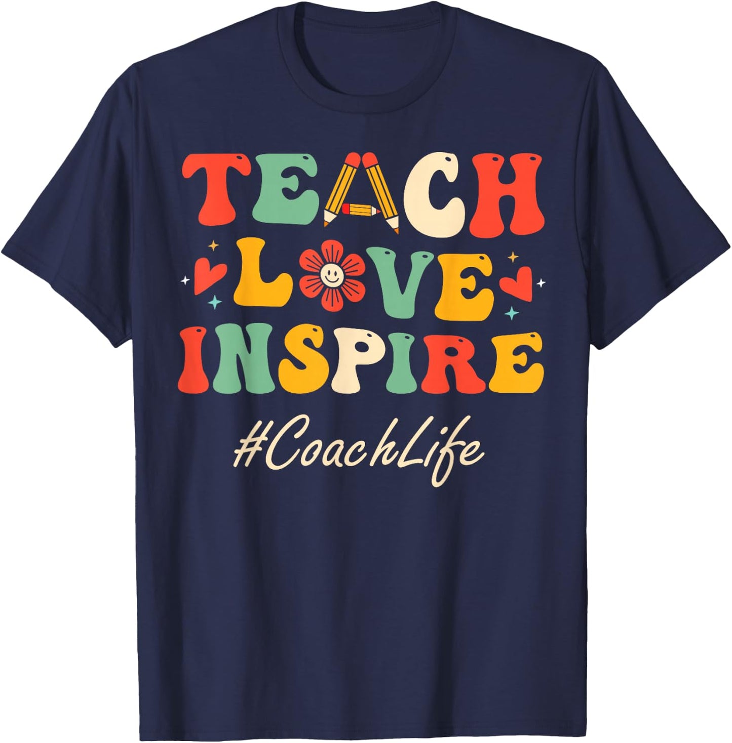 Coach Teach Love Inspire Women Groovy Retro Bach to School T-Shirt - T-Shirt | Navy