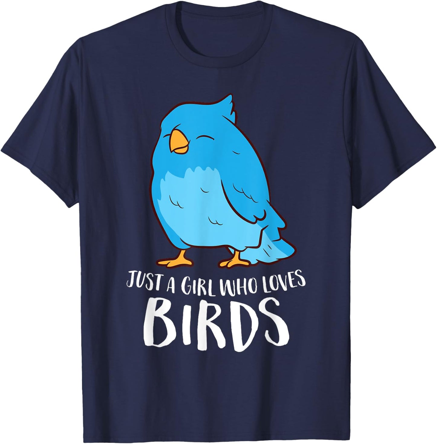Birds Girl Just A Girl Who Loves Birds T-Shirt - T-Shirt | Navy