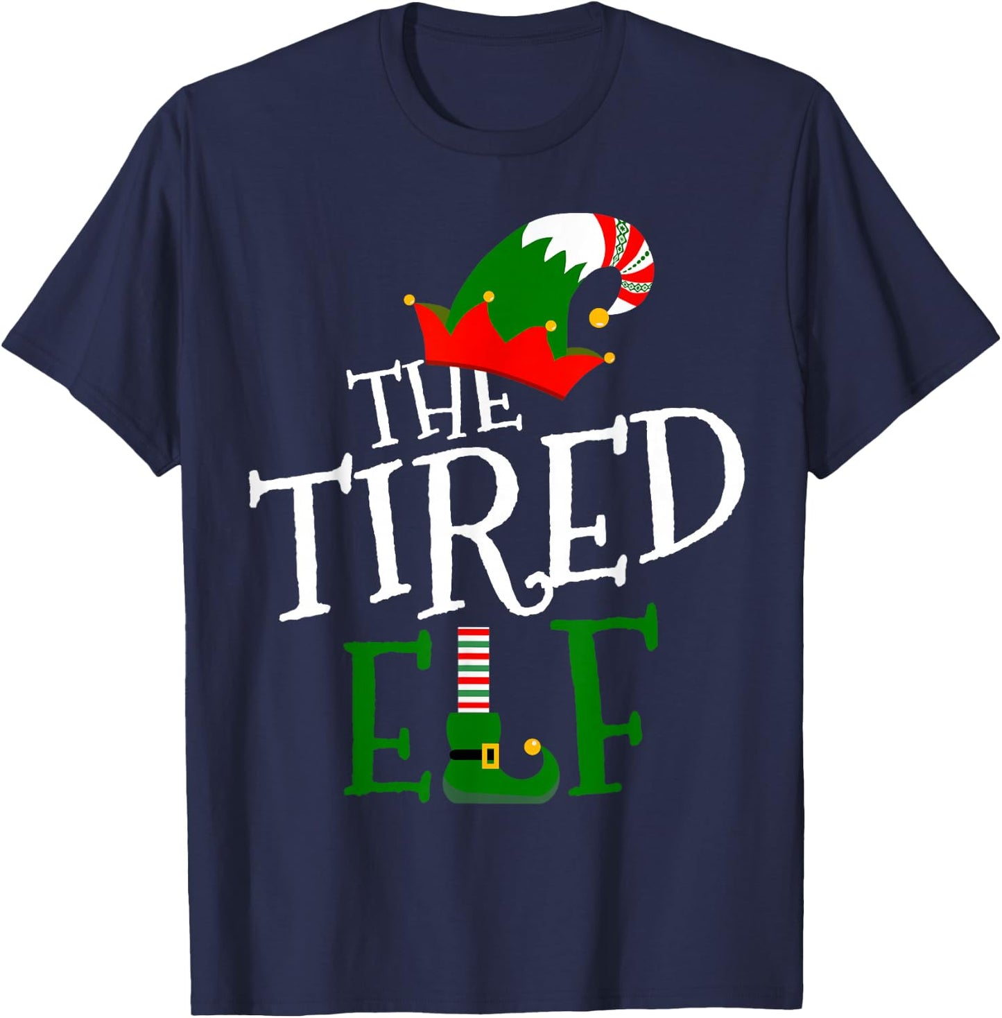 The Tired Elf Family Matching Group Gift Christmas Costume T-Shirt - T-Shirt | Navy