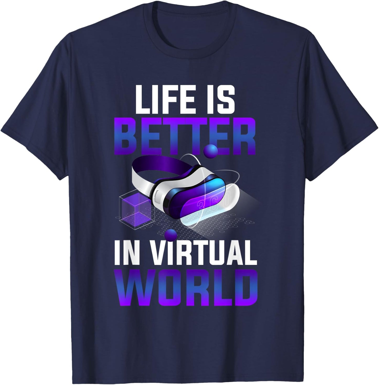 Vintage Life is Better in Virtual World VR Gamer Life Online T-Shirt - T-Shirt | Navy