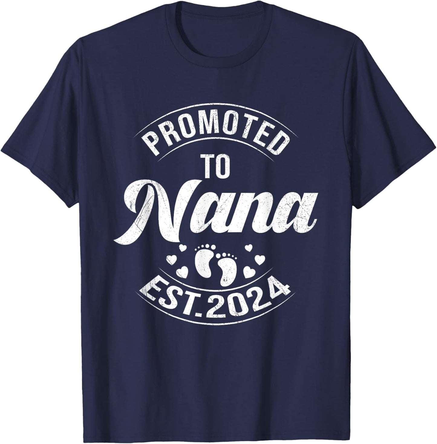 BORN Promoted To Nana Est 2024 Pregnancy First Time New Nana T-Shirt - T-Shirt | Navy