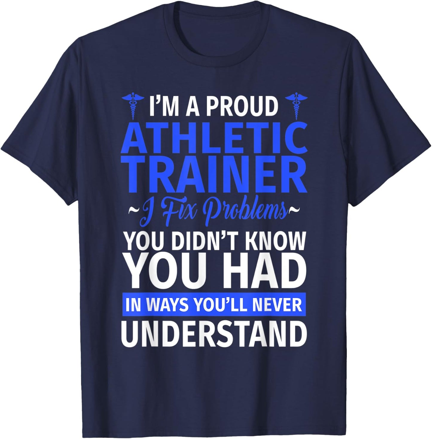 I'm a Trainer I Fix Problems - Proud Athletic Trainer T-Shirt - T-Shirt | Navy
