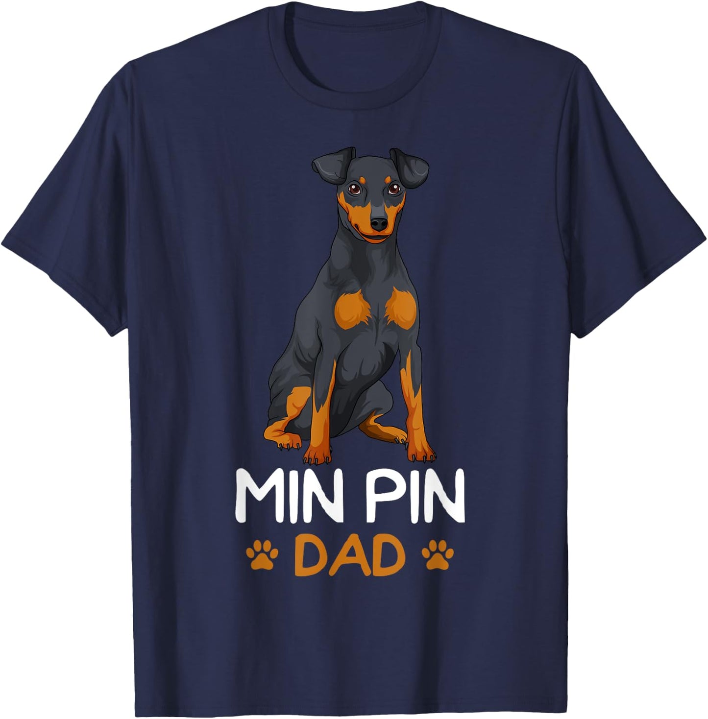 Min Pin Dad Miniature Pinscher Dog Father Father´s Day Men T-Shirt - T-Shirt | Navy