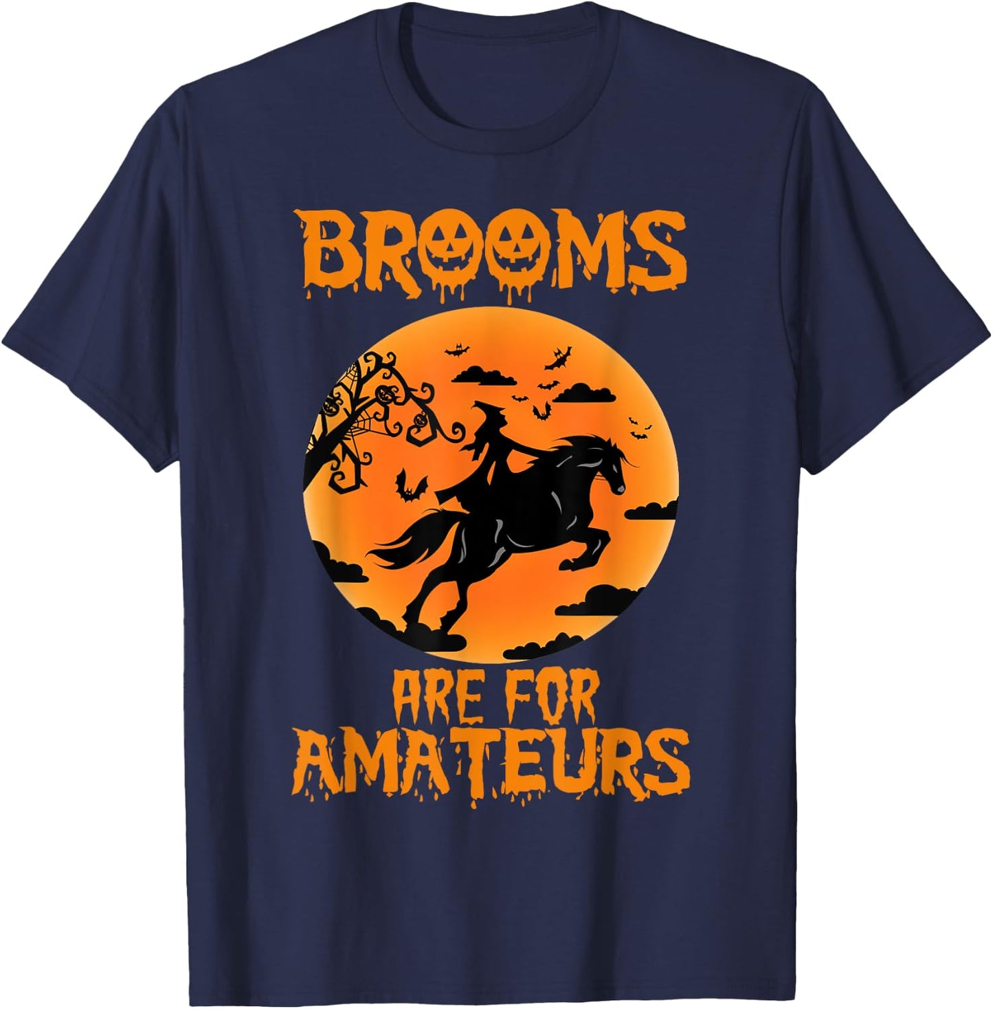 Brooms are for amateurs T-Shirt - T-Shirt | Navy