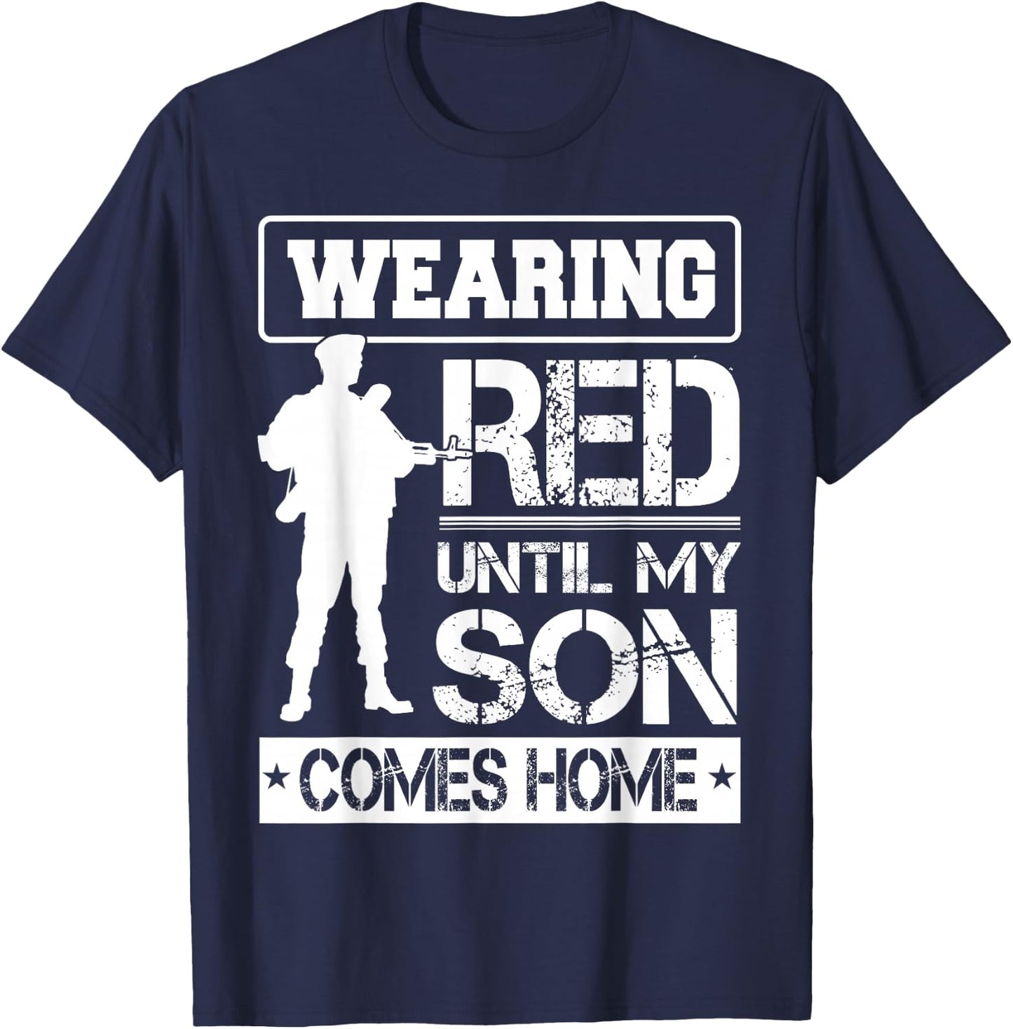 Red Friday For My Son Military Troops Deployed Wear Shirt T-Shirt - T-Shirt | Navy