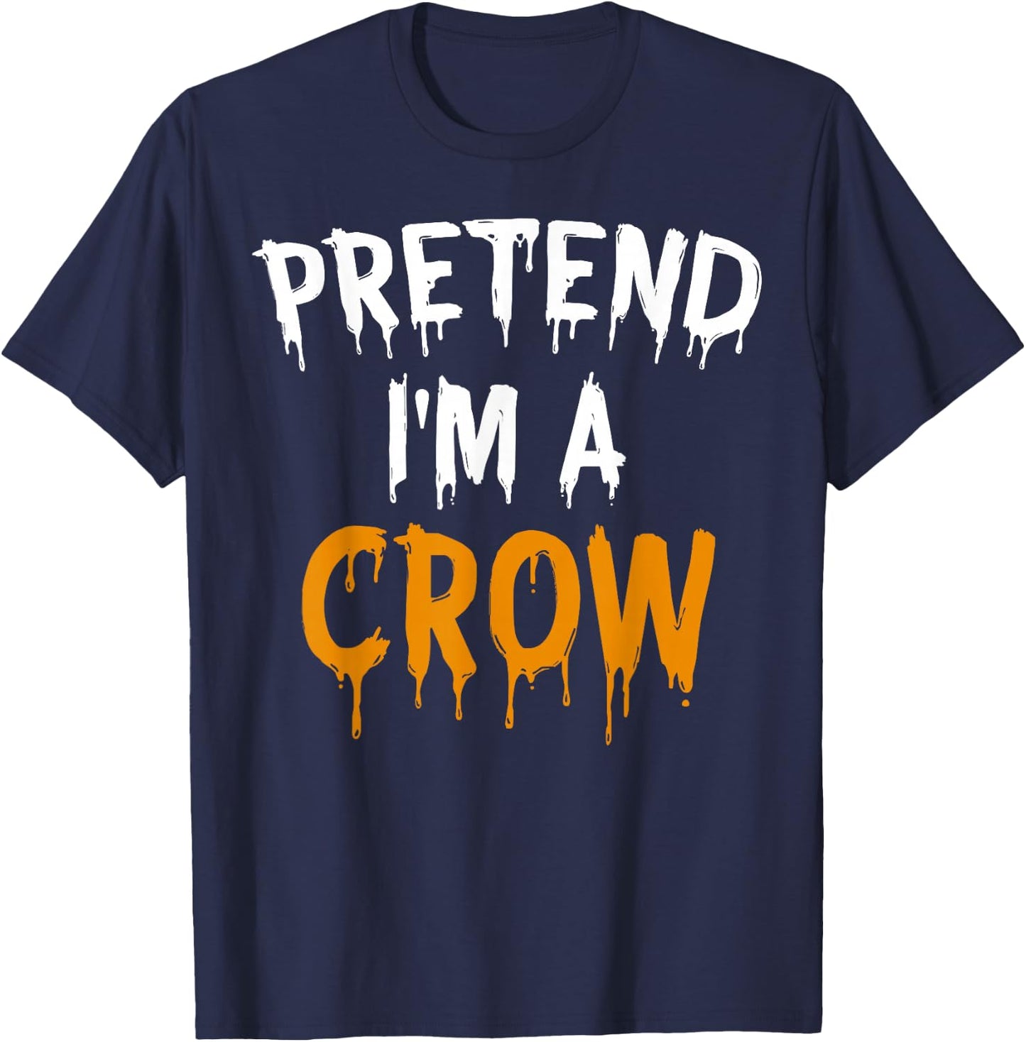 Lazy Easy Halloween Costume Pretend I'm A Crow T-Shirt - T-Shirt | Navy