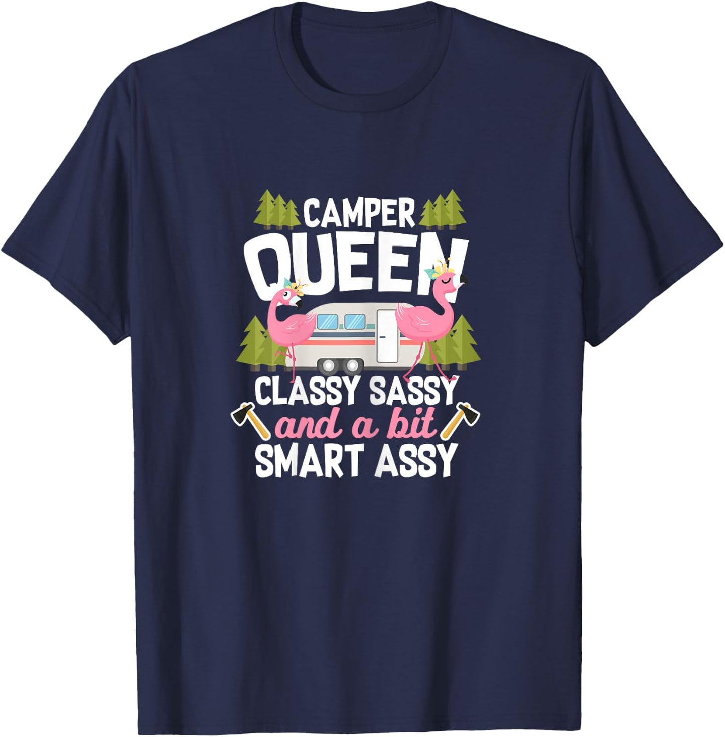 RV Camping Camper Classy Sassy and a Bit Smart Assy Flamingo T-Shirt - T-Shirt | Navy