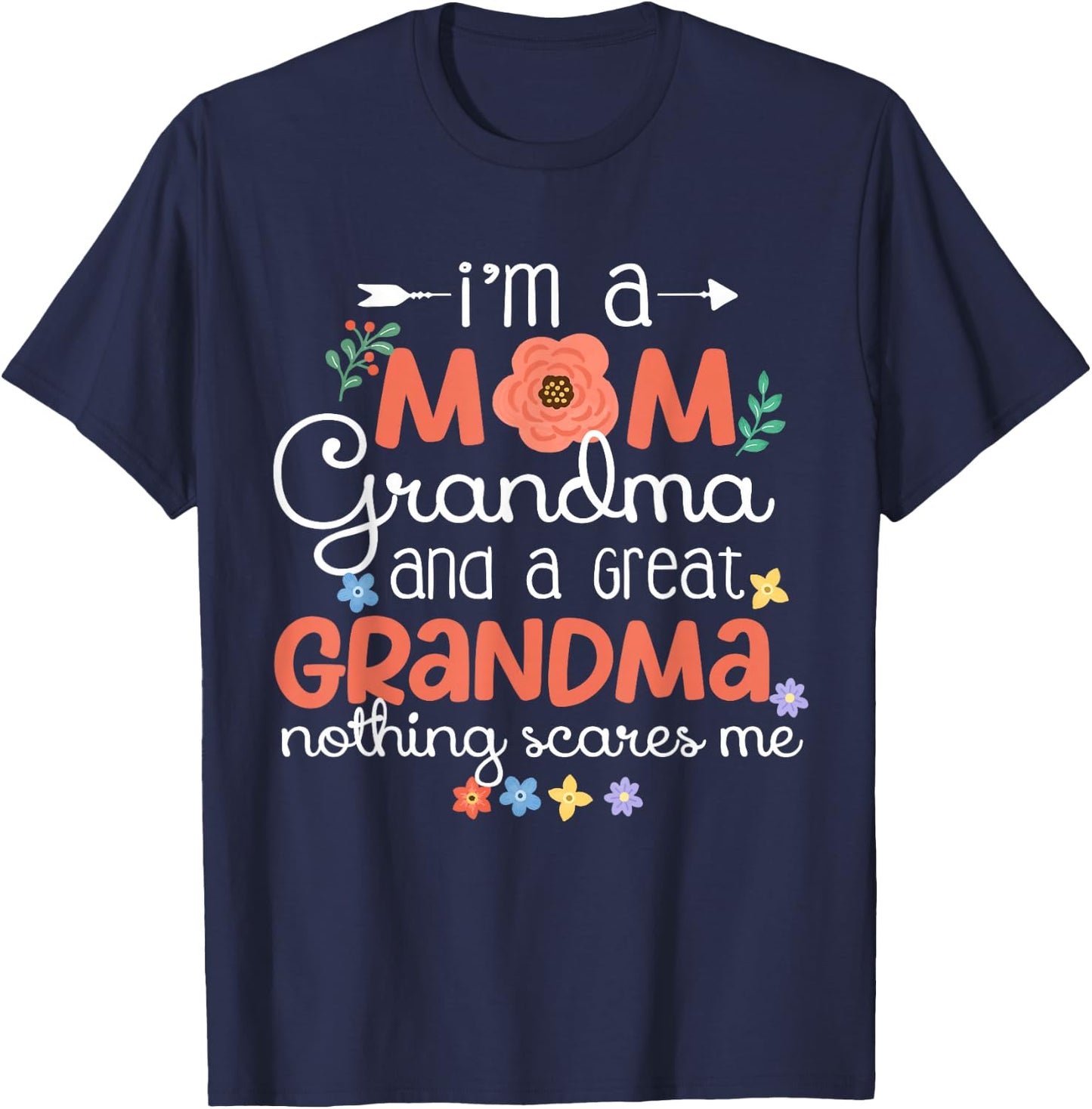 I'm A Mom Grandma Great Grandma Mother's Day Funny T-Shirt - T-Shirt | Navy