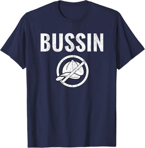 BUSSIN No Cap Funny Keto Slang Talk T-Shirt - T-Shirt | Navy