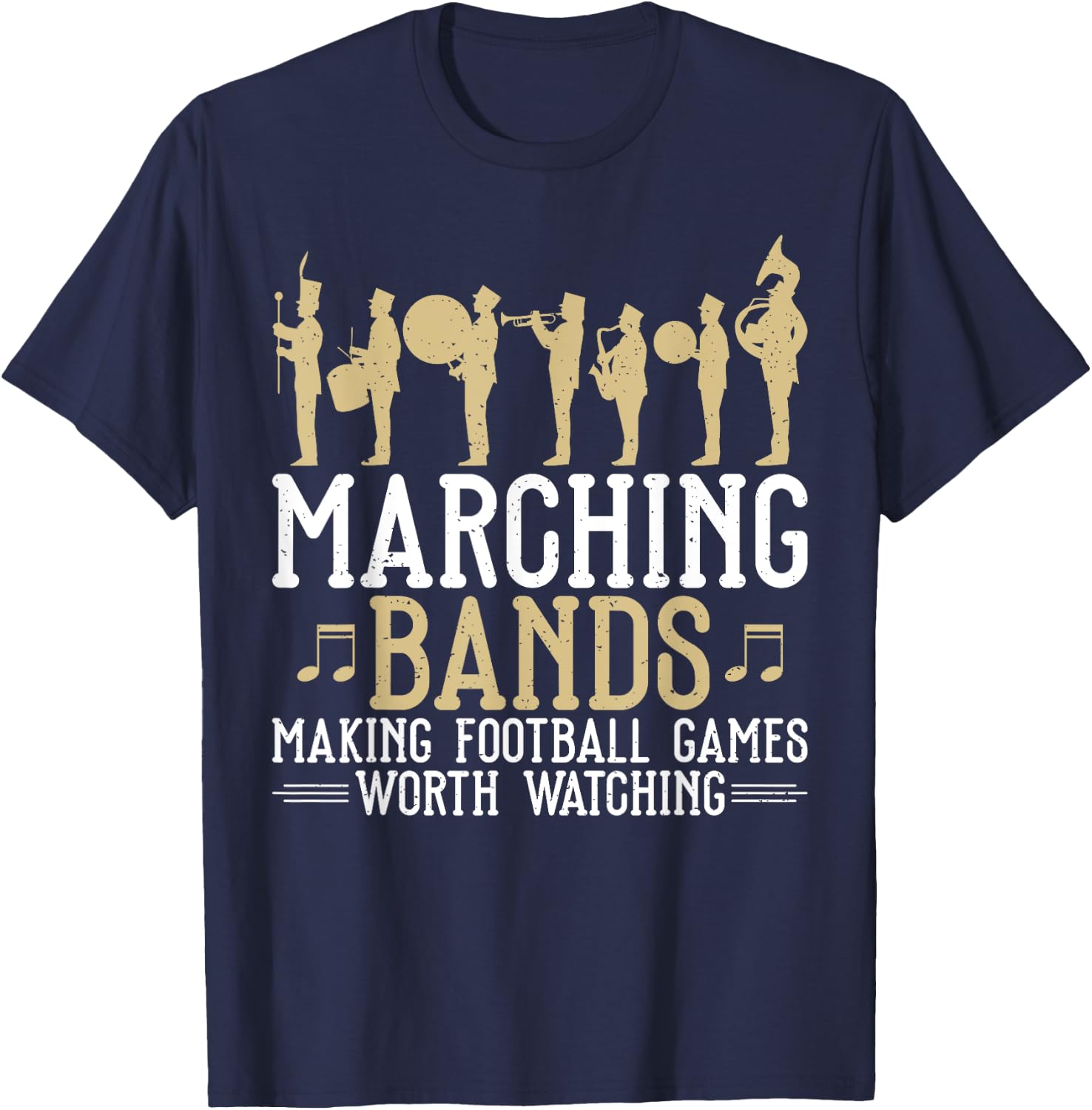 Marching Bands making Football Games worth Watching Band T-Shirt - T-Shirt | Navy