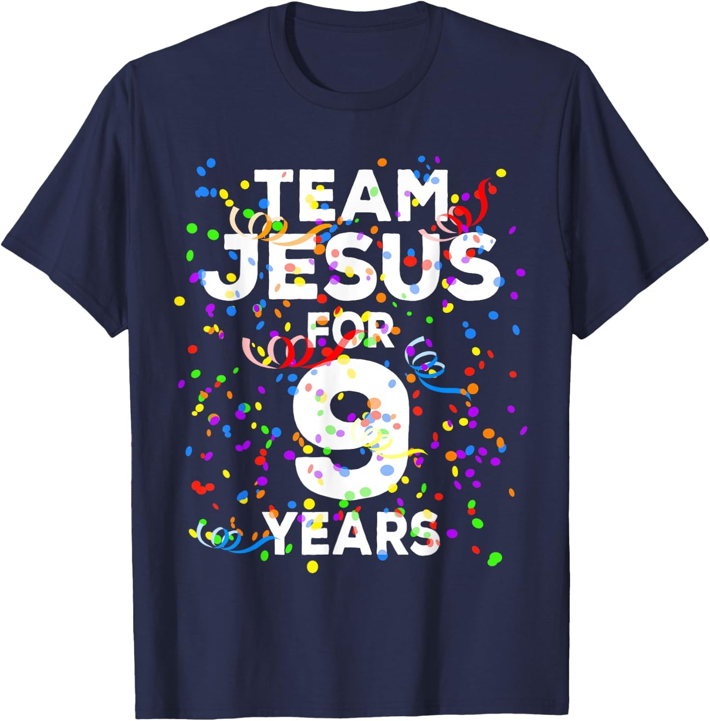 Funny Team Jesus For 9 Years Old Christian 9th Birthday T-Shirt - T-Shirt | Navy