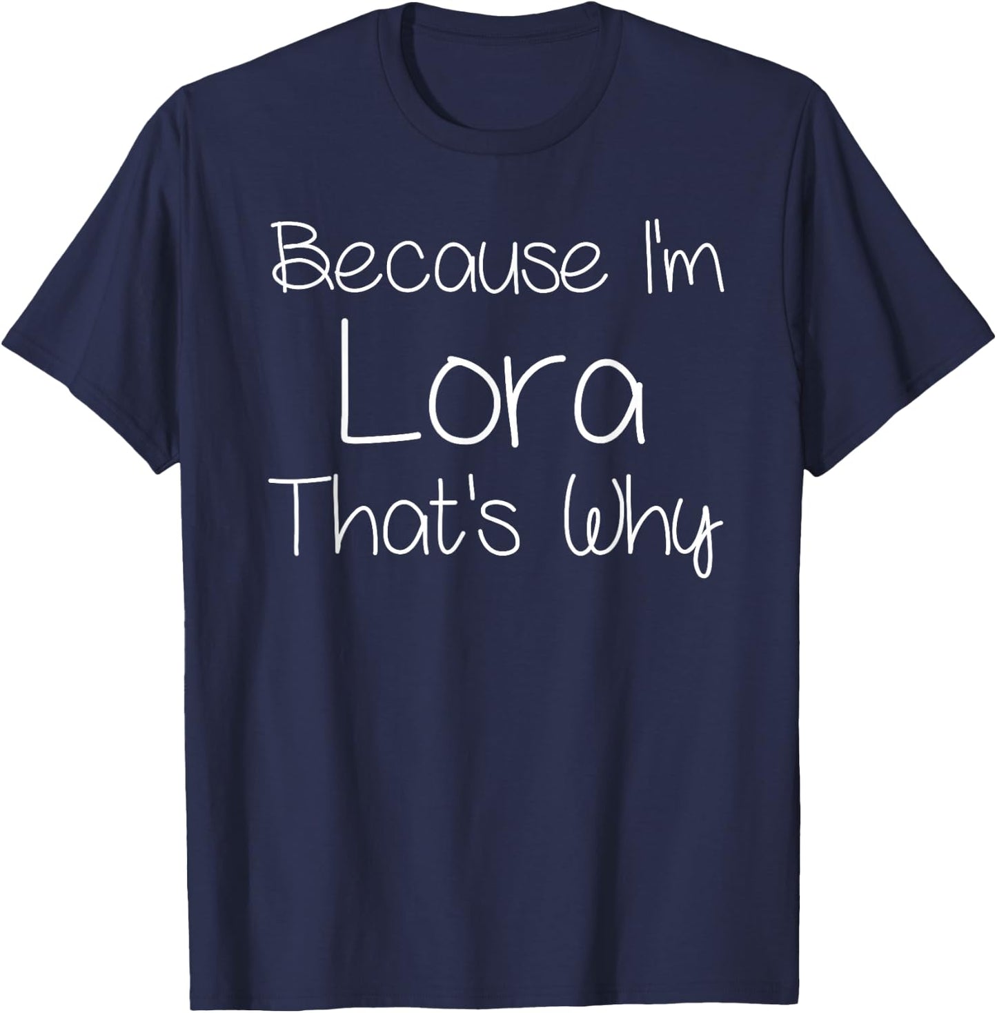 LORA Funny Personalized Birthday Women Name Gift T-Shirt - T-Shirt | Navy