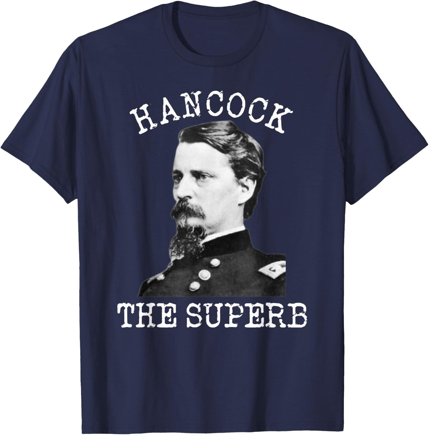US Civil War Gettysburg General Winfield Scott Hancock T-Shirt - T-Shirt | Navy