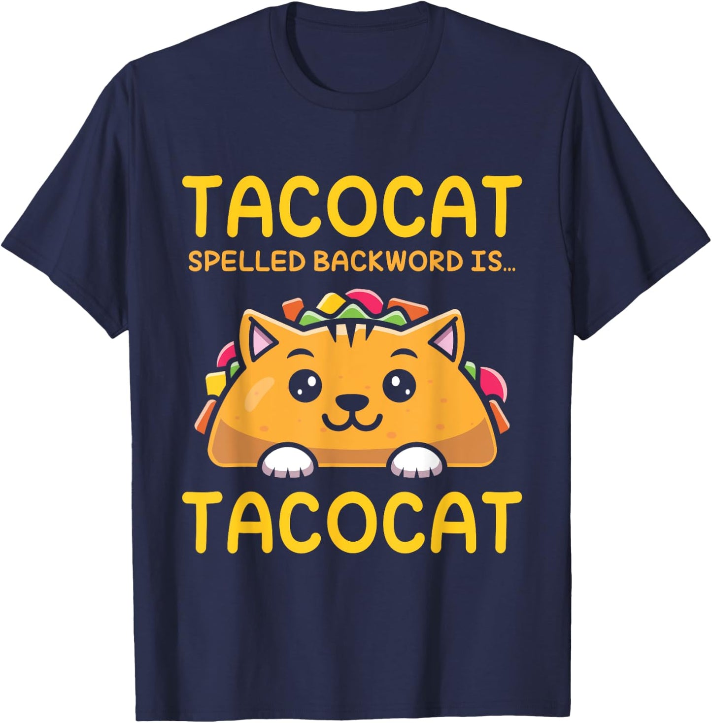 TACOCAT Spelled Backward Is TACOCAT - I Love Cats And Tacos Men Women Girls Kids T-Shirt - T-Shirt | Navy