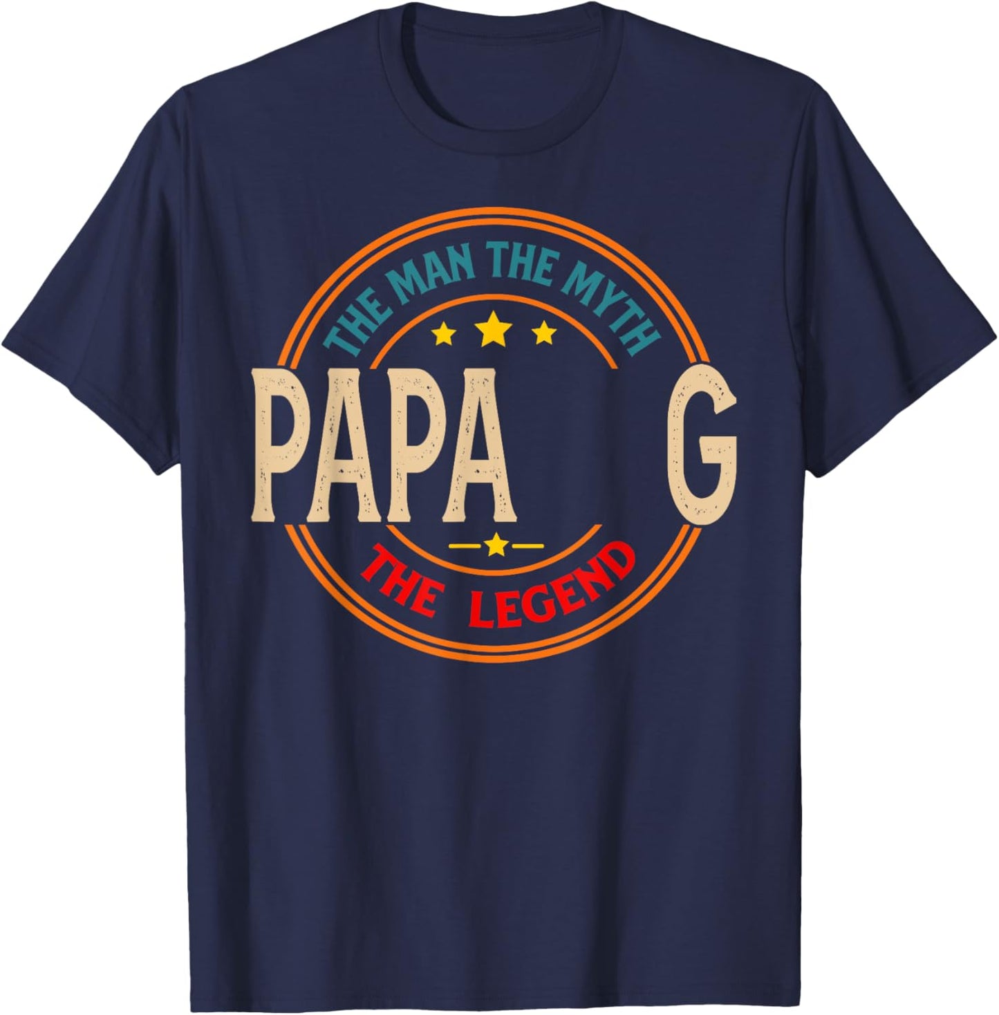 PAPA G The Legend The Man, Funny PAPA G Fathers Day T-Shirt - T-Shirt | Navy