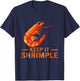 Keep It Shrimple Shellfish Shrimp Seafood Lovers Gift T-Shirt - T-Shirt | Navy