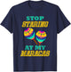 Stop Starring At My Maracas Mexican Latin Music Percussion T-Shirt - T-Shirt | Navy