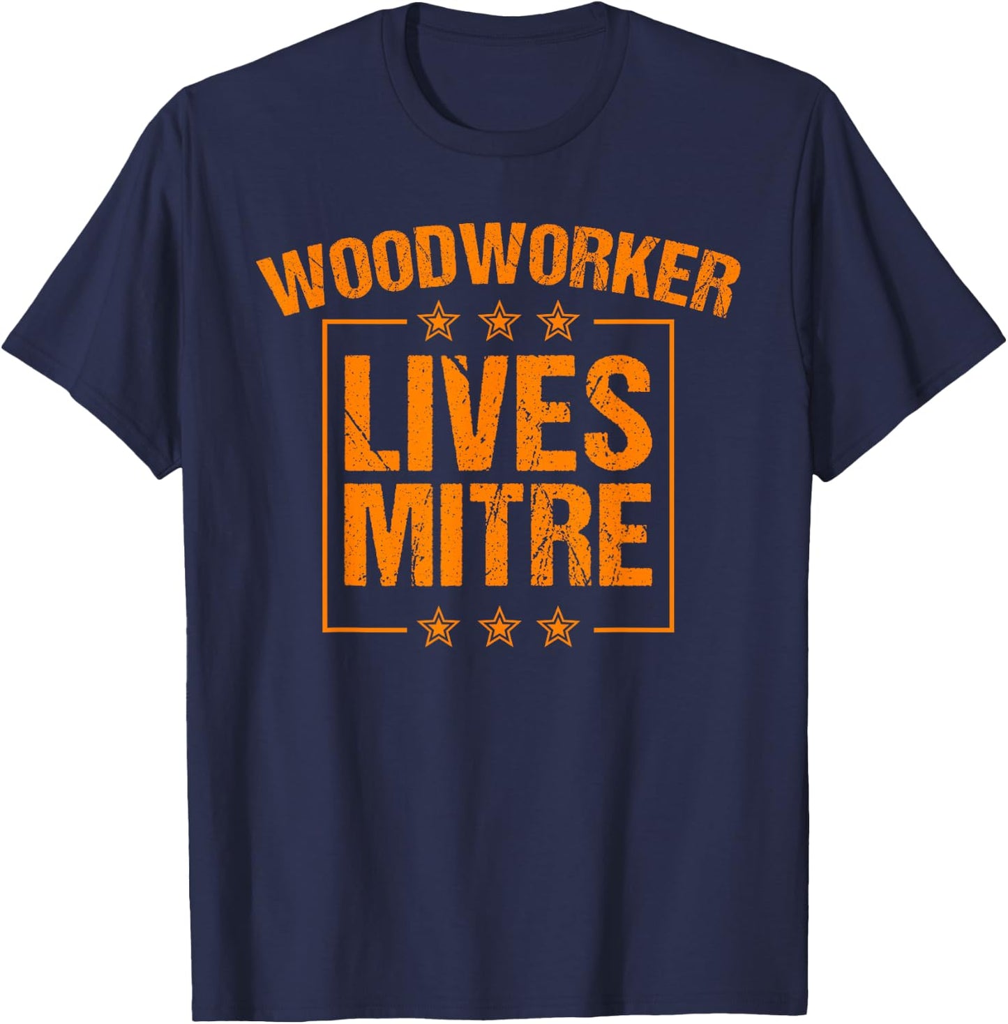 Funny Woodworker Lives Mitre Gift Cute Woodworking T-Shirt - T-Shirt | Navy