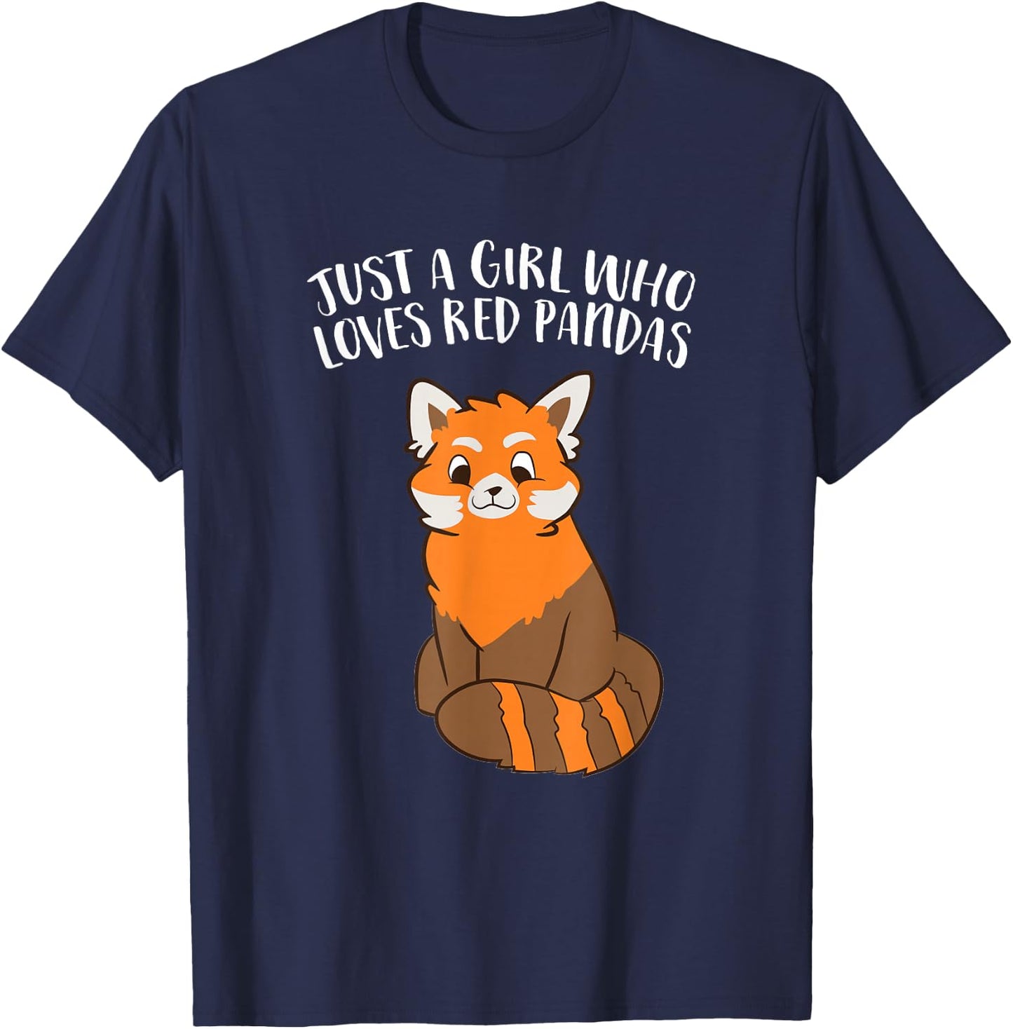 Just a Girl Who Loves Red Pandas T-Shirt - T-Shirt | Navy