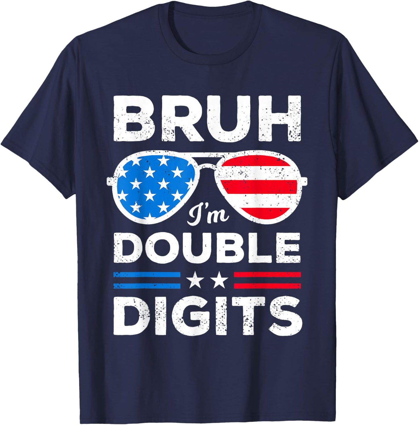 Bruh I'm Double Digits USA Flag Boys Patriotic 10th Birthday T-Shirt - T-Shirt | Navy