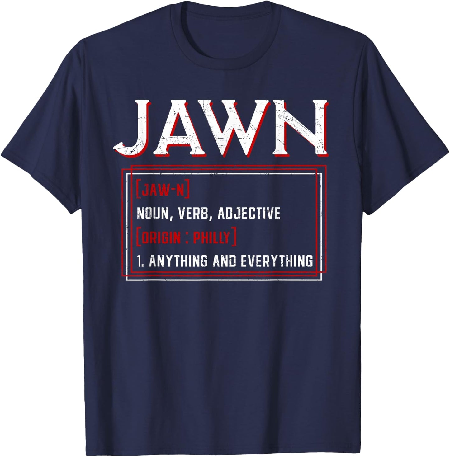 Jawn Philadelphia Slang Philly Resident Hometown Pride T-Shirt - T-Shirt | Navy