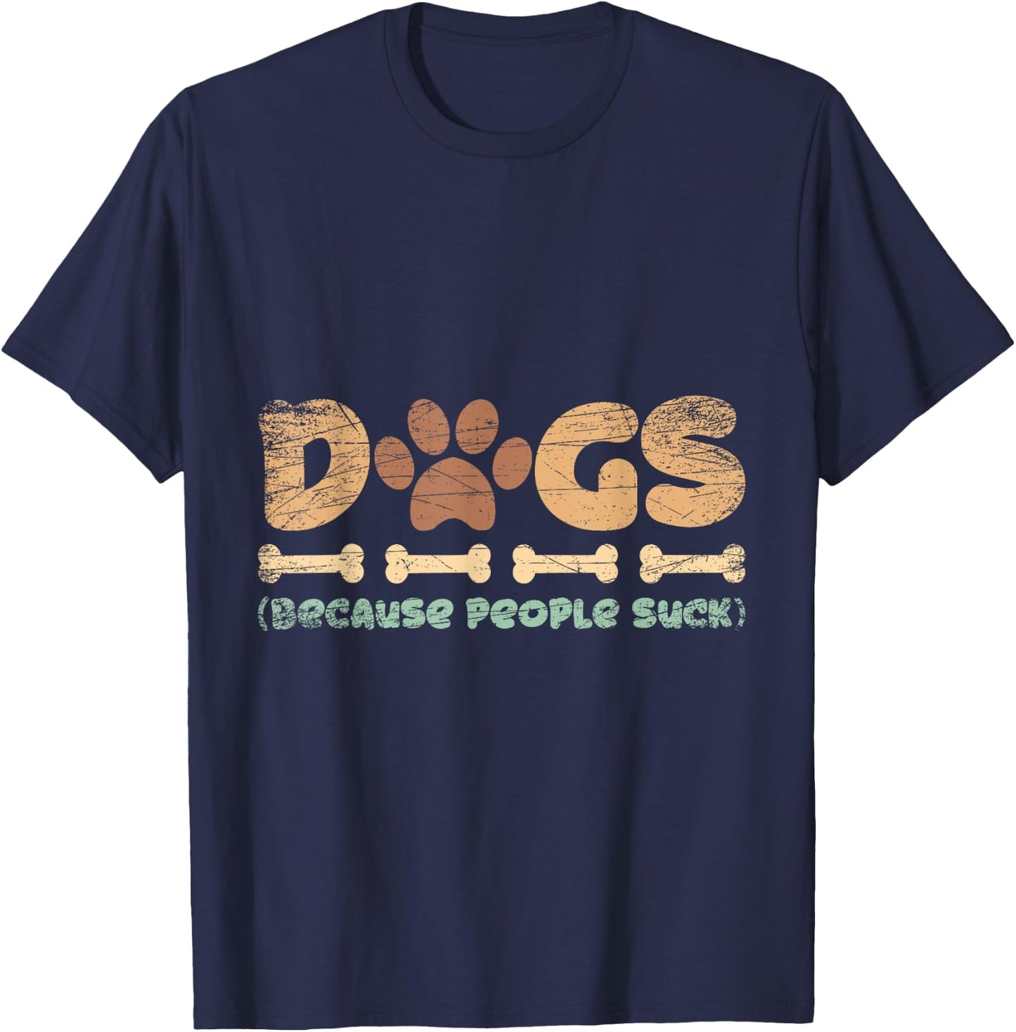 Dogs Because People Suck Dog Women T-Shirt - T-Shirt | Navy