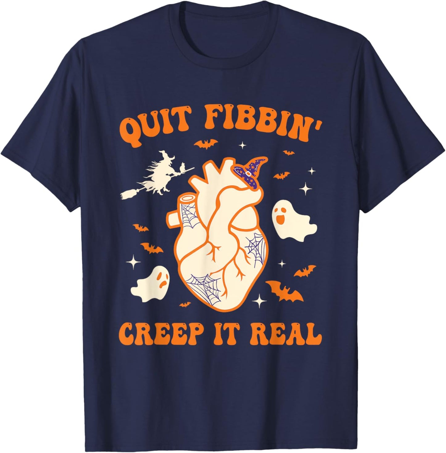 Quit Fabbin Creep Real Anatomy Heart Nurse Doctor Halloween T-Shirt - T-Shirt | Navy
